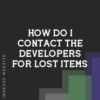 How do I contact the developers for lost items? Banners