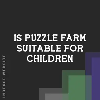 Is Puzzle Farm suitable for children? Banners